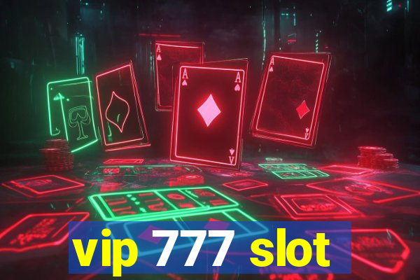 vip 777 slot