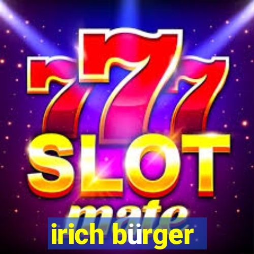 irich bürger