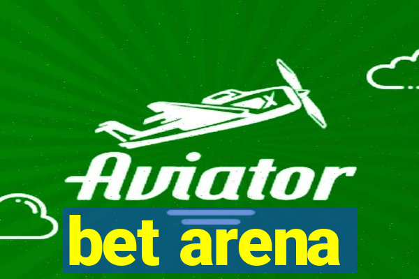 bet arena