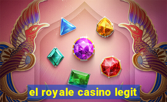 el royale casino legit