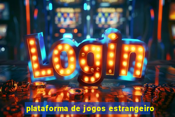 plataforma de jogos estrangeiro