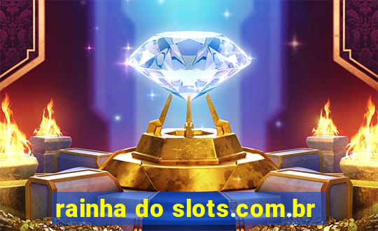 rainha do slots.com.br