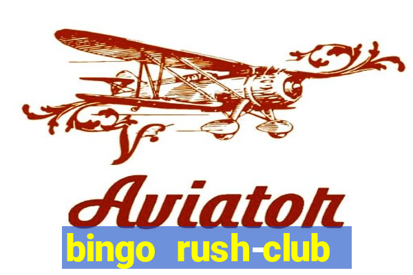 bingo rush-club bingo games