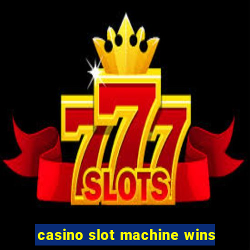 casino slot machine wins