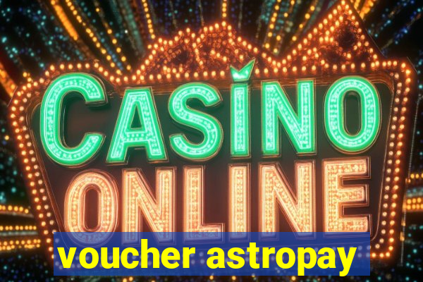 voucher astropay