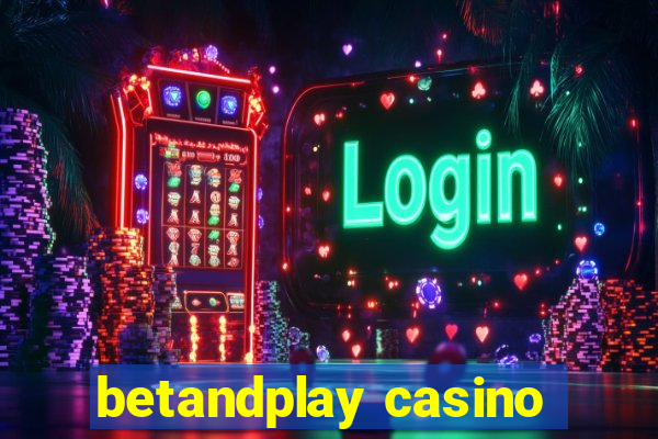 betandplay casino