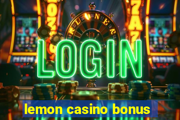 lemon casino bonus