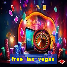 free las vegas casino slot machines