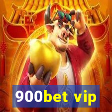 900bet vip