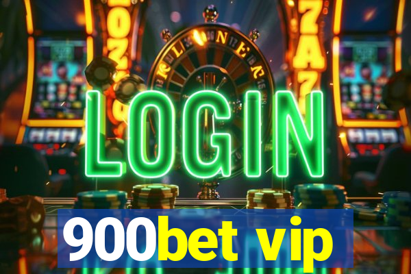 900bet vip