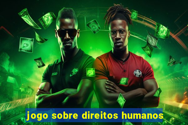 jogo sobre direitos humanos