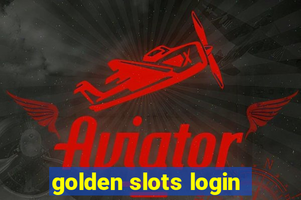 golden slots login