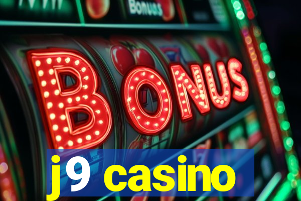 j9 casino