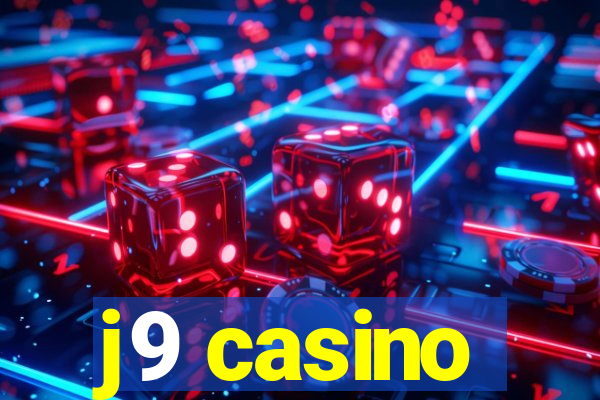 j9 casino