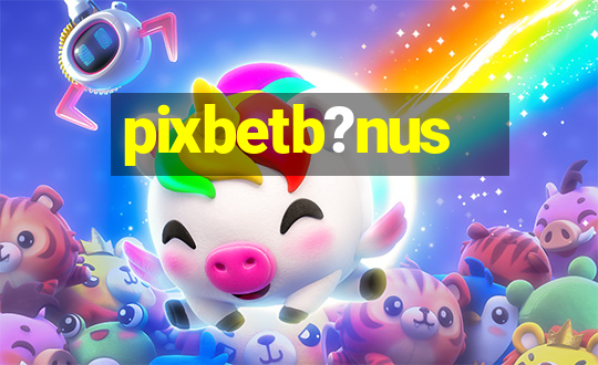 pixbetb?nus