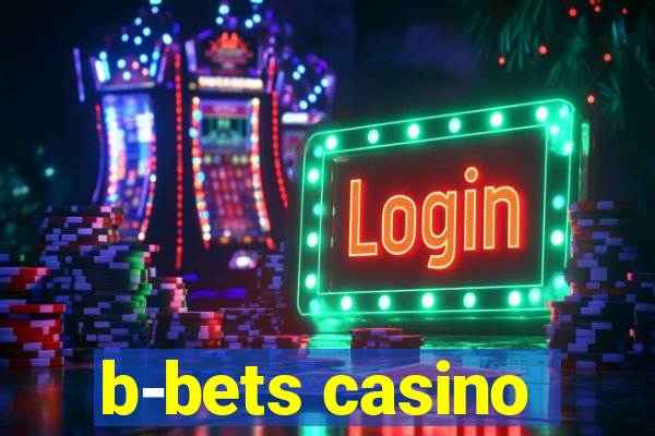 b-bets casino