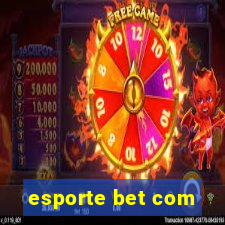 esporte bet com