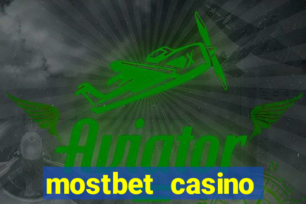 mostbet casino aviator app download