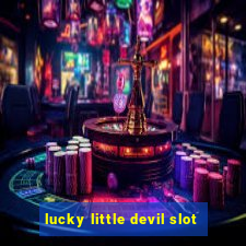 lucky little devil slot