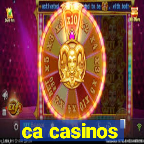 ca casinos