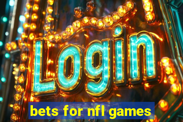 bets for nfl games