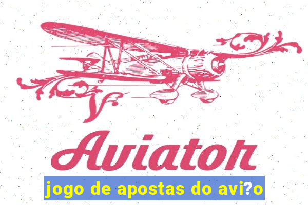 jogo de apostas do avi?o