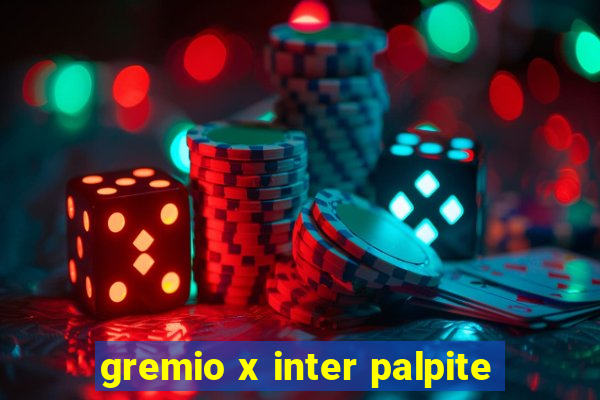 gremio x inter palpite