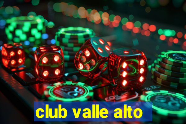 club valle alto