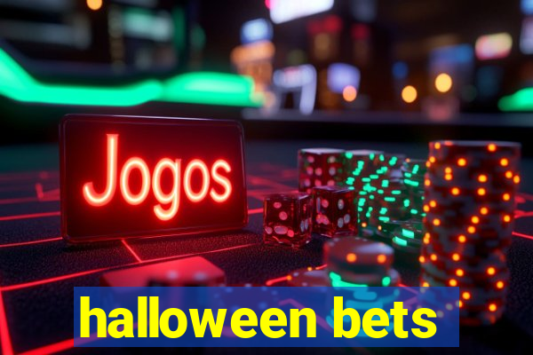 halloween bets