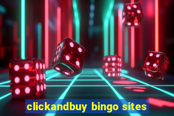 clickandbuy bingo sites