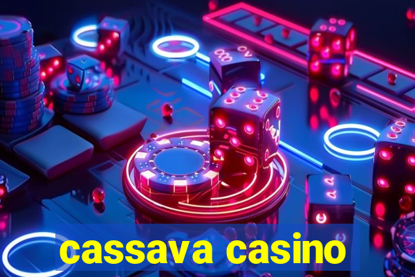 cassava casino