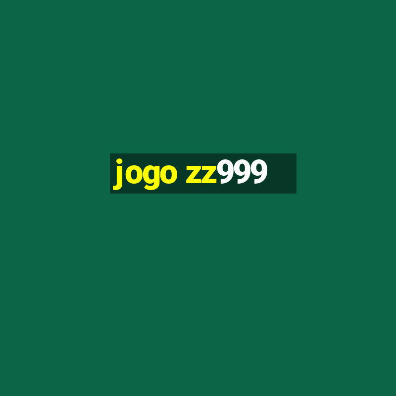 jogo zz999