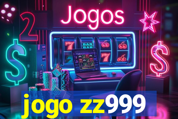 jogo zz999