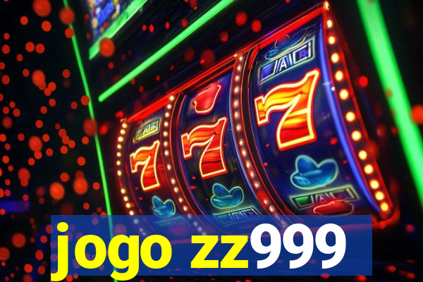 jogo zz999