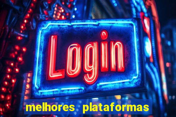 melhores plataformas de cassino online