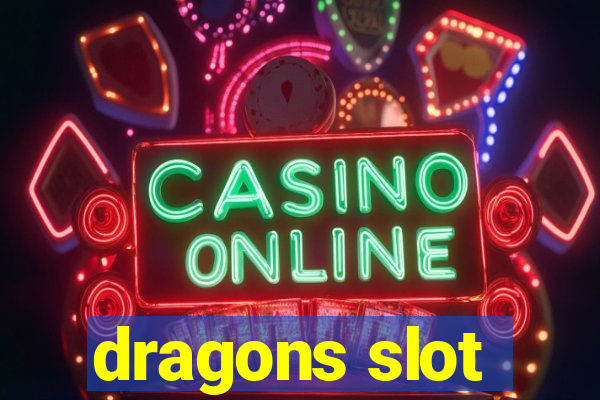 dragons slot