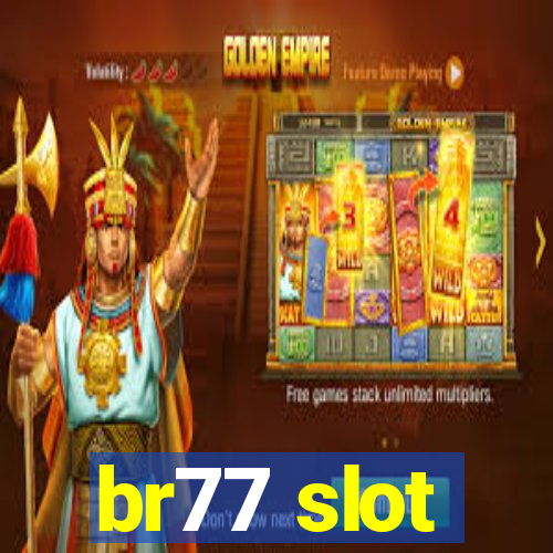 br77 slot