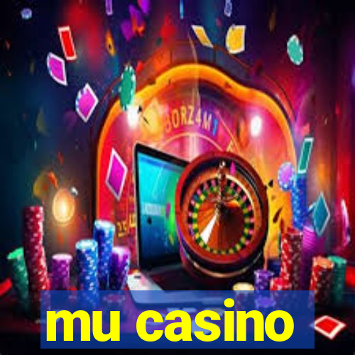 mu casino