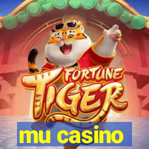 mu casino