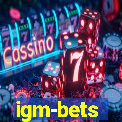 igm-bets