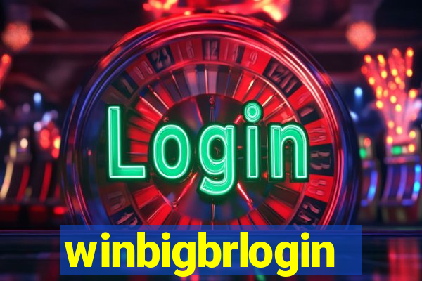 winbigbrlogin