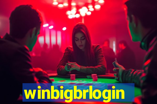 winbigbrlogin