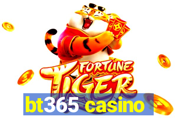 bt365 casino