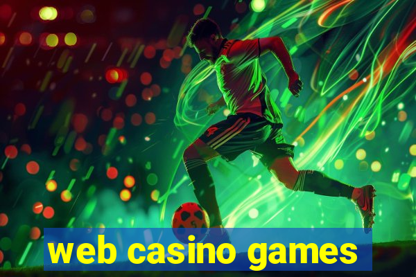 web casino games