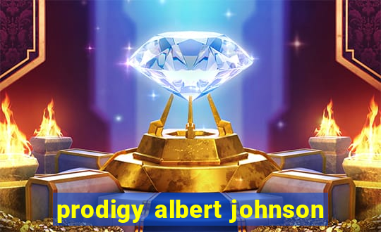 prodigy albert johnson