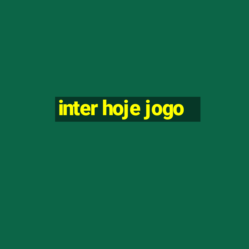 inter hoje jogo