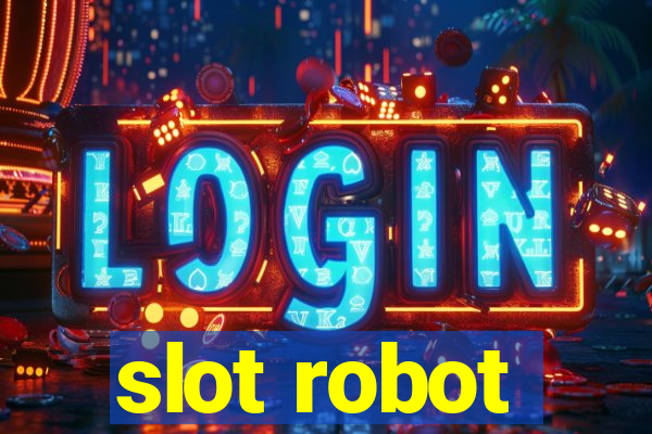 slot robot