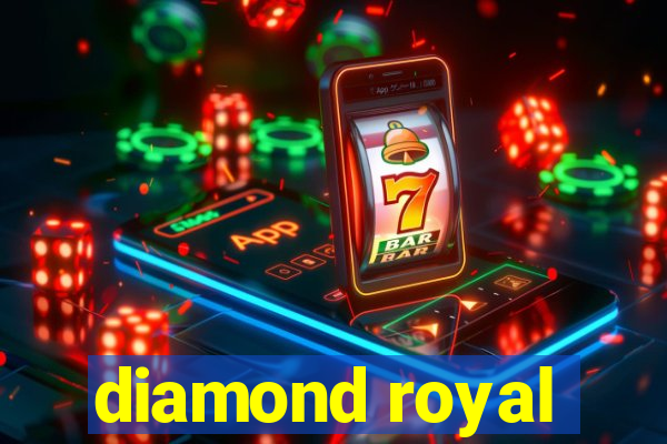 diamond royal