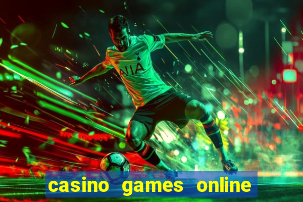 casino games online for real money