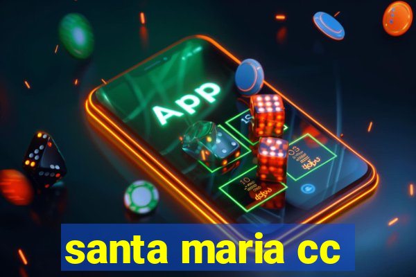 santa maria cc